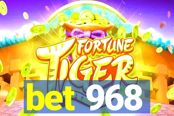 bet 968